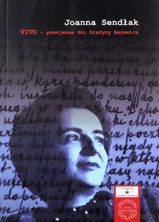 Vivo Powojenne dni Grażyny Bacewicz - Joanna Sendłak [KSIĄŻKA]