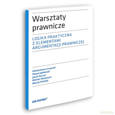 Warsztaty prawnicze Logika - Włodzimierz Gromski, Paweł Jabloński [KSIĄŻKA]