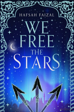 We Free the Stars - Hafsah Faizal [KSIĄŻKA]
