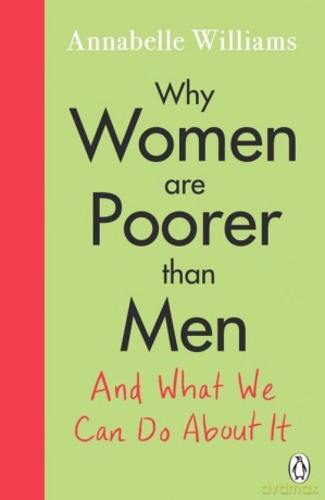 Why Women Are Poorer Than Men - Annabelle Williams [KSIĄŻKA]