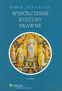 Współczesne kultury prawne - Roman Tokarczyk [KSIĄŻKA]