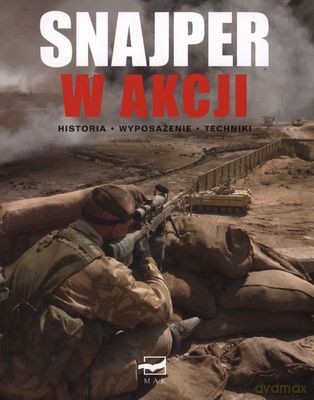 Snajper W Akcji Historia Wyposażenie Techniki - Charles Stronge [KSIĄŻKA]