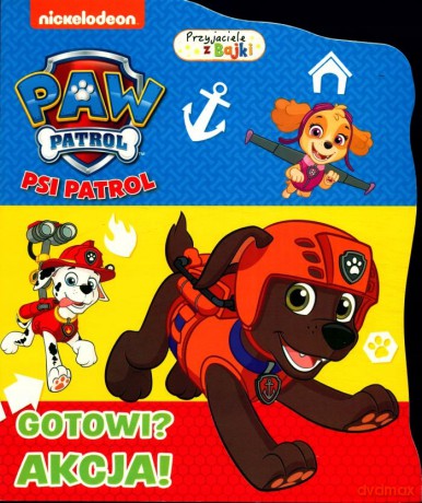 Psi Patrol- Gotowi do akcji [KSIĄŻKA]