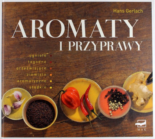 Aromaty I Przyprawy (twarda) - Hans Gerlach [KSIĄŻKA]