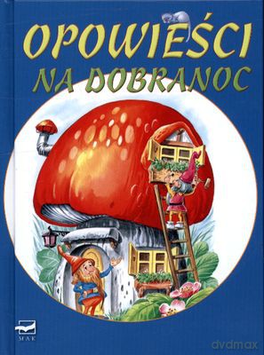 Opowieści Na Dobranoc (twarda) [KSIĄŻKA]