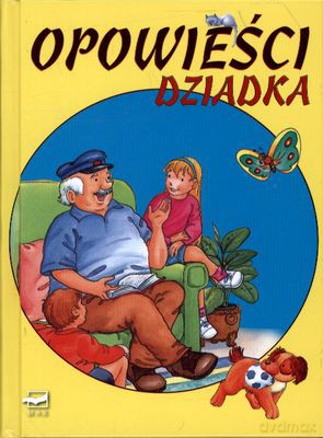 Opowieści Dziadka (twarda) [KSIĄŻKA]