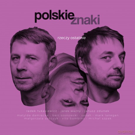Polskie Znaki: Rzeczy ostatnie [CD]