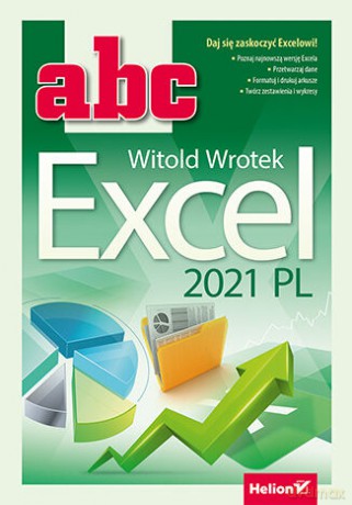 ABC Excel 2021 PL - Witold Wrotek [KSIĄŻKA]