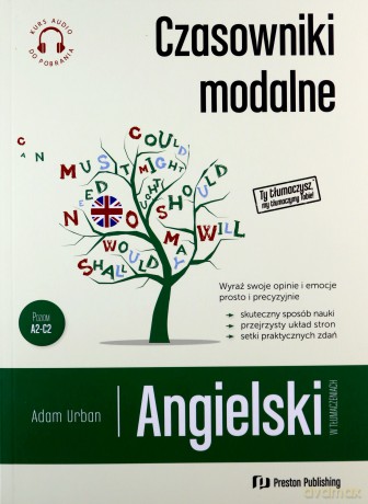 Angielski w tłumaczeniach. Czasowniki modalne - Adam Urban [KSIĄŻKA]