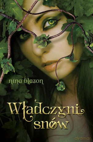Władczyni Snów - Nina Blazon [KSIĄŻKA]