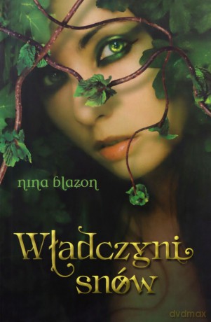 Władczyni Snów - Nina Blazon [KSIĄŻKA]