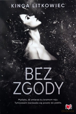 Bez zgody - Kinga Litkowiec [KSIĄŻKA]