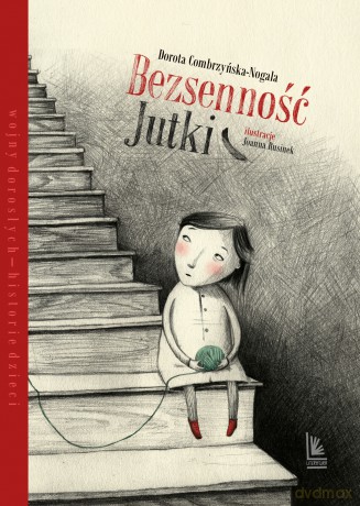 Bezsenność Jutki - Dorota Combrzyńska-Nogala [KSIĄŻKA]