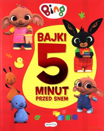 Bing. Bajki 5 minut przed snem 2 [KSIĄŻKA]