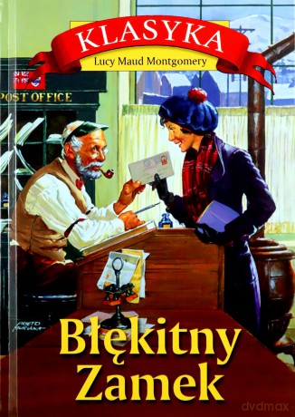 Błękitny Zamek - Lucy Maud Montgomery [KSIĄŻKA]