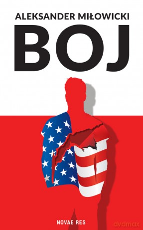 Boj - Aleksander Miłowicki [KSIĄŻKA]