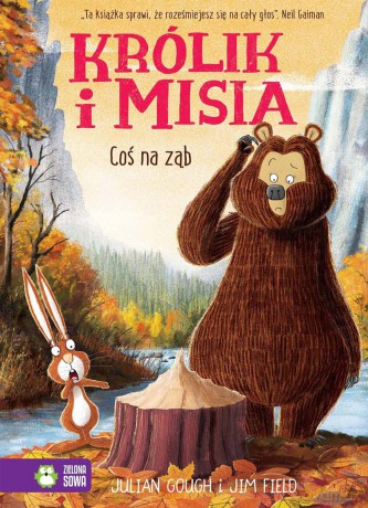 Coś na ząb. Królik i Misia - Julian Gough [KSIĄŻKA]