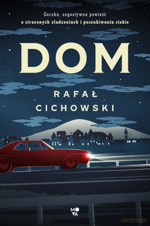Dom - Rafał Cichowski [KSIĄŻKA]