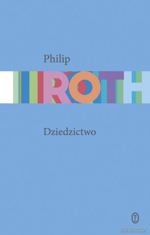Dziedzictwo - Philip Roth [KSIĄŻKA]
