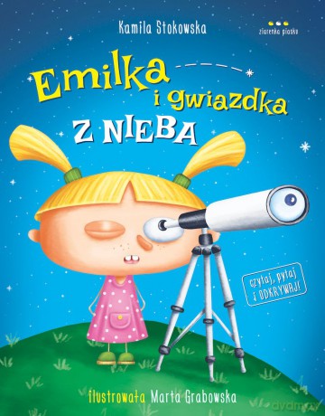 Emilka i gwiazdka z nieba - Kamila Stokowska, Marta Grabowska [KSIĄŻKA]