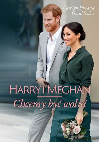 Harry i Meghan. Chcemy być wolni (pocket) - Omid Scobie, Carolyn Durand [KSIĄŻKA]
