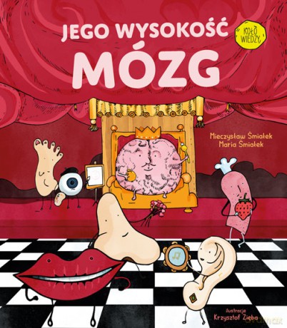 Jego Wysokość Mózg - Mieczysław Śmiałek, Maria Śmiałek, Krzysztof Zięba [KSIĄŻKA]