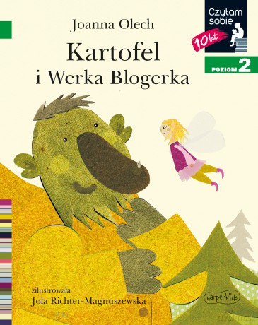 Kartofel i Werka Blogerka. Czytam sobie. Poziom 2 - Joanna Olech [KSIĄŻKA]