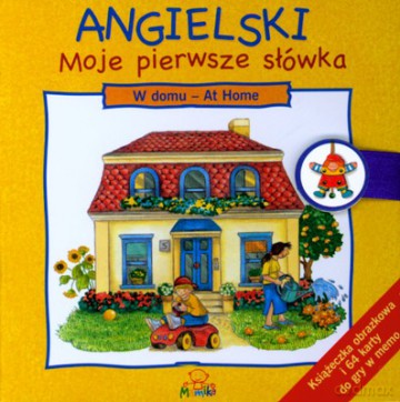 Angielski Moje Pierwsze Słówka W Domu (twarda) [KSIĄŻKA]