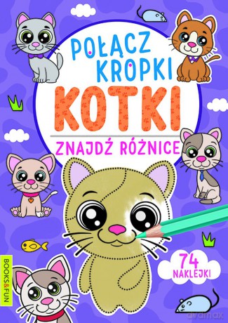 Kotki. Połącz kropki, znajdź różnicę [KSIĄŻKA]