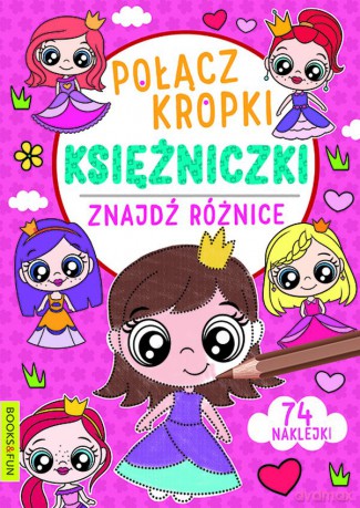 Księżniczki. Połącz kropki, znajdź różnicę [KSIĄŻKA]