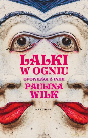 Lalki w ogniu - Paulina Wilk [KSIĄŻKA]
