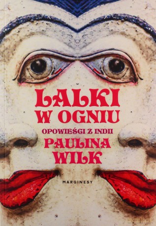 Lalki w ogniu - Paulina Wilk [KSIĄŻKA]