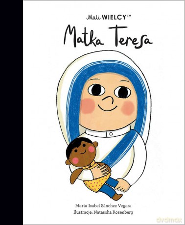 Mali WIELCY. Matka Teresa - Maria Isabel Sanchez Vegara [KSIĄŻKA]