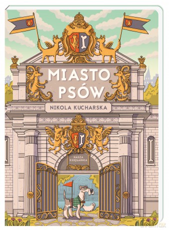 Miasto Psów - Nikola Kucharska [KSIĄŻKA]