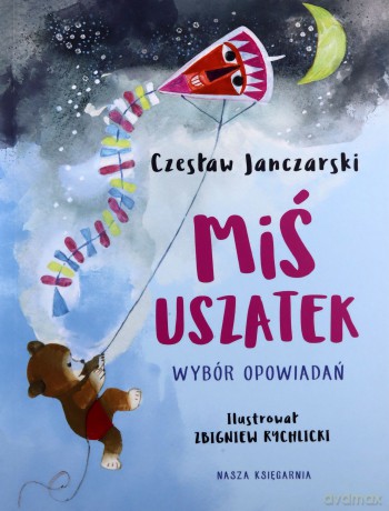 Miś Uszatek - Czesław Janczarski [KSIĄŻKA]