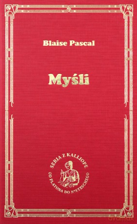 Myśli - Blaise Pascal [KSIĄŻKA]