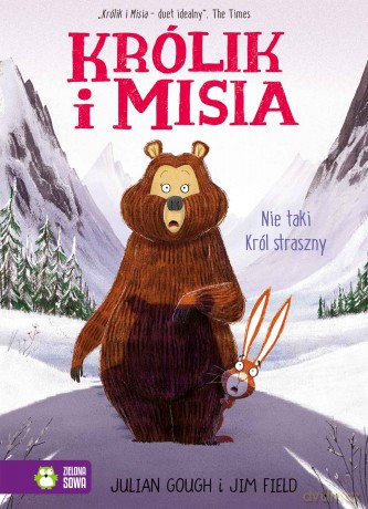 Nie taki król straszny. Królik i Misia - Julian Gough [KSIĄŻKA]