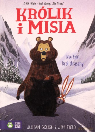 Nie taki król straszny. Królik i Misia - Julian Gough [KSIĄŻKA]