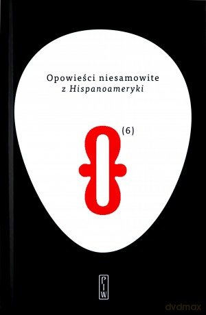 Opowieści niesamowite z Hispanoameryki [KSIĄŻKA]