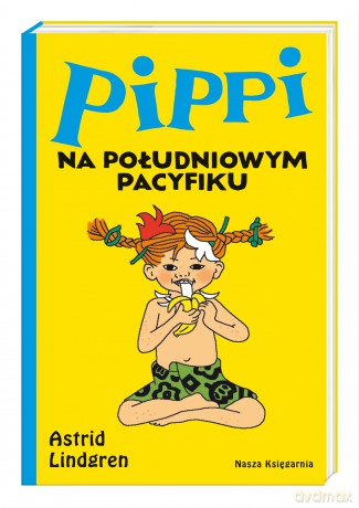 Pippi na Południowym Pacyfiku - Astrid Lindgren [KSIĄŻKA]