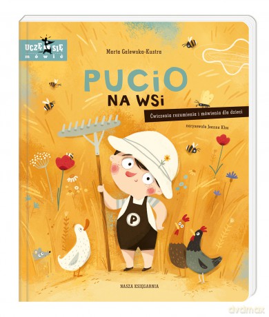 Pucio na wsi. Ćwiczenia rozumienia i mówienia dla dzieci - Marta Galewska-Kustra [KSIĄŻKA]