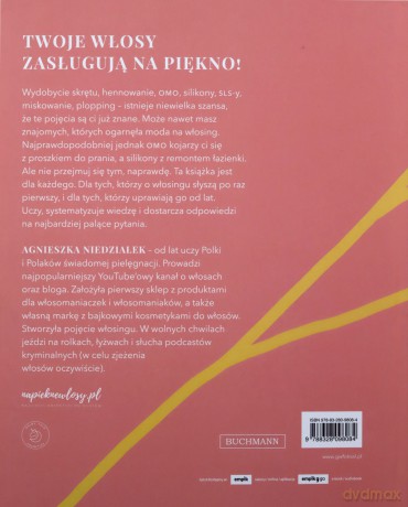 Robię włosing czyli jak świadomie i skutecznie dbać o włosy - Agnieszka Niedziałek [KSIĄŻKA]