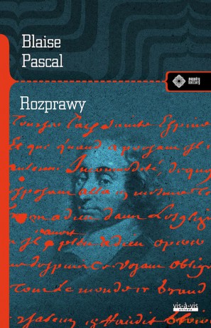 Rozprawy - Blaise Pascal [KSIĄŻKA]