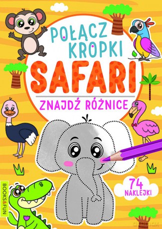 Safarii. Połącz kropki, znajdź różnicę [KSIĄŻKA]