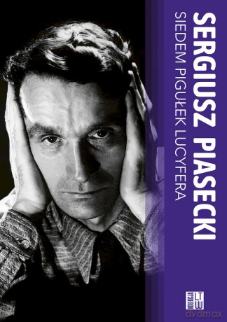 Siedem pigułek Lucyfera - Sergiusz Piasecki [KSIĄŻKA]