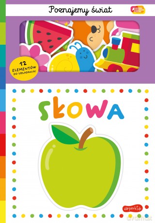 Słowa. Akademia Mądrego Dziecka. Poznajemy świat [KSIĄŻKA]