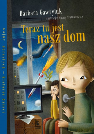 Teraz tu jest nasz dom - Barbara Gawryluk [KSIĄŻKA]