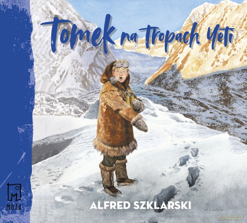 Tomek na tropach Yeti - Alfred Szklarski [AUDIOBOOK]