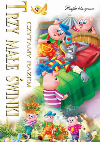 Trzy Małe Świnki. Czytamy Razem [KSIĄŻKA]