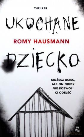 Ukochane dziecko - Romy Hausmann [KSIĄŻKA]